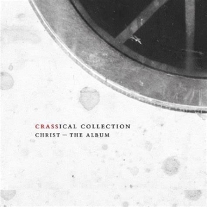 Crass - Christ - The Album (Crassical Collection) i gruppen CD / Punk hos Bengans Skivbutik AB (3934872)