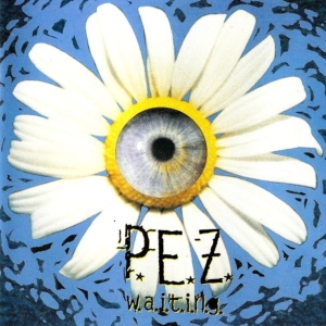 P.E.Z. - W.A.I.T.I.N.G. i gruppen CD / Pop-Rock hos Bengans Skivbutik AB (3934889)