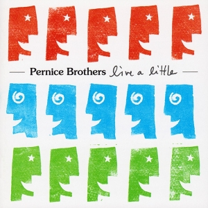 Pernice Brothers - Live A Little i gruppen CD / Pop-Rock,Annet hos Bengans Skivbutik AB (3934894)