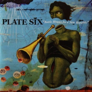 Plate Six - Battle Hymns For A New Republic i gruppen CD / Pop-Rock hos Bengans Skivbutik AB (3934899)