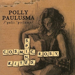 Paulusma Polly - Cosmic Rosy Spine Kites i gruppen CD / Pop-Rock,Annet hos Bengans Skivbutik AB (3934902)