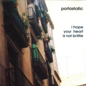 Portastatic - I Hope Your Heart Is Not Brittle i gruppen CD / Pop-Rock,Annet hos Bengans Skivbutik AB (3934915)