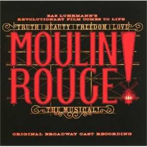 Original Broadway Cast Of Moulin Rouge - Moulin Rouge! The Musical i gruppen CD / Film-Musikkkal hos Bengans Skivbutik AB (3934973)