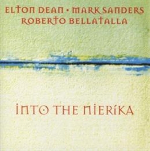 Elton Dean - Into The Nierika i gruppen CD / Jazz hos Bengans Skivbutik AB (3934993)