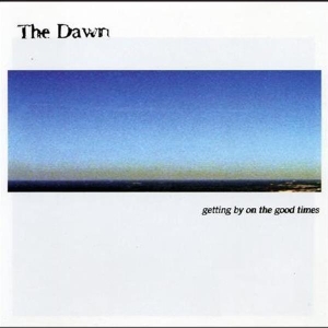 Dawn - Getting By On The Good Times i gruppen CD / Metal hos Bengans Skivbutik AB (3935042)