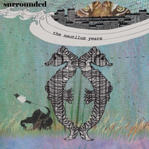 Surrounded - Nautilus Years i gruppen CD / Pop-Rock,Annet hos Bengans Skivbutik AB (3935135)