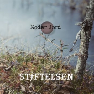 Stiftelsen - Moder Jord i gruppen CD / Pop-Rock hos Bengans Skivbutik AB (3935210)