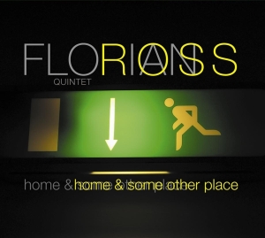 Florian -Quintet- Ross - Home & Some Other Place i gruppen CD / Jazz hos Bengans Skivbutik AB (3935311)