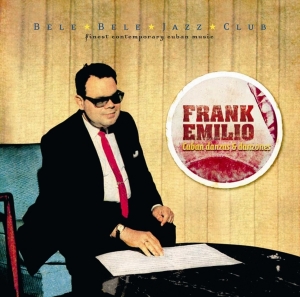 Frank Emilio - Cuban Danzas & Danzones i gruppen CD / Jazz hos Bengans Skivbutik AB (3935386)