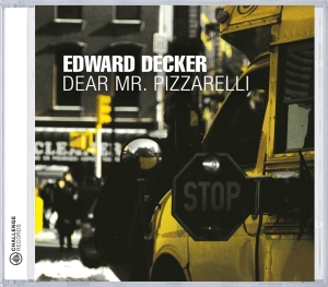 Edward Decker - Dear Mr. Pizzarelli i gruppen CD / Jazz hos Bengans Skivbutik AB (3935464)