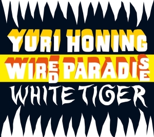 Yuro Wired Paradise Honing - White Tiger i gruppen CD / Jazz hos Bengans Skivbutik AB (3935465)