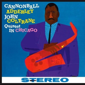 Nat Adderley Cannonball Adderley - Quintet In Chicago i gruppen VINYL / Jazz hos Bengans Skivbutik AB (3935482)