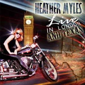 Heather & The Cadillac Cowboys Myles - Live At London And Texas i gruppen CD / Country hos Bengans Skivbutik AB (3935496)