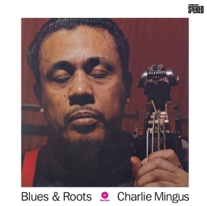 Charles Mingus - Blues And Roots i gruppen VINYL / Jazz hos Bengans Skivbutik AB (3935567)