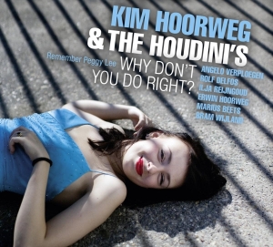 Kim Hoorweg - Why Don't You Do Right i gruppen CD / Jazz hos Bengans Skivbutik AB (3935583)