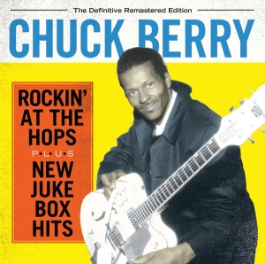 Chuck Berry - Rockin' At The Tops/New Jukebox Hits i gruppen CD / Pop-Rock,Annet hos Bengans Skivbutik AB (3935599)