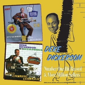 Dickerson Deke - Number One Hit Record/More Million Sellers i gruppen CD / Pop-Rock hos Bengans Skivbutik AB (3935607)