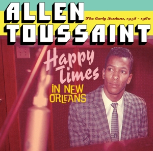 Allen Toussaint - Happy Times In New Orlean i gruppen CD / Jazz hos Bengans Skivbutik AB (3935635)