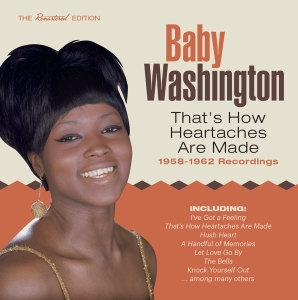 Baby Washington - That's How Heartaches Are Made - 1958-1962 Recordings i gruppen CD / Pop-Rock,RnB-Soul,Annet hos Bengans Skivbutik AB (3935665)