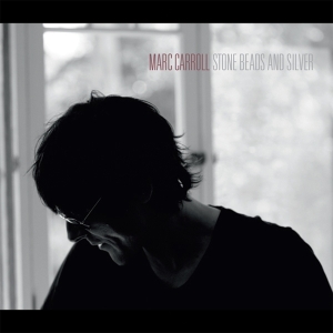 Marc Carroll - Stone Beads And Silver i gruppen VINYL / Pop-Rock hos Bengans Skivbutik AB (3935801)