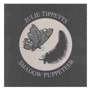 Julie Tippetts - Shadow Puppeteer i gruppen CD / Pop-Rock,Annet hos Bengans Skivbutik AB (3936087)