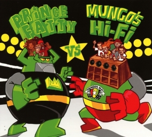 Prince Fatty - Prince Fatty Vs. Mungo's Hi Fi i gruppen CD / Klassisk,Annet hos Bengans Skivbutik AB (3936155)