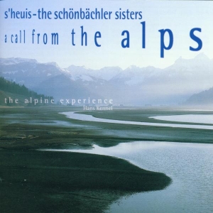 S'heuis/Schonbachler Sist - A Call From The Alps i gruppen CD / Elektroniskt,World Music hos Bengans Skivbutik AB (3936796)