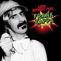 Zappa Frank - Live Detroit 1976 i gruppen CD / Pop-Rock hos Bengans Skivbutik AB (3937335)