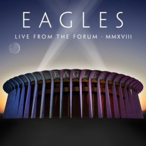 Eagles - Live From The Forum Mmxviii (4LP) i gruppen VINYL hos Bengans Skivbutik AB (3937462)