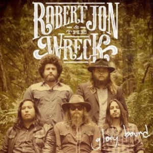 Robert Jon & the Wreck - Glory Bound i gruppen Labels / Woah Dad / Dold_tillfall hos Bengans Skivbutik AB (3938882)