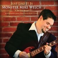 Welch Monster Mike - Just Like It Is i gruppen CD / Blues,Jazz hos Bengans Skivbutik AB (3939326)