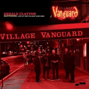 Clayton Gerald - Happening: Live At the Village Vanguard i gruppen VI TIPSER / Årsbestelistor 2020 / JazzTimes 2020 hos Bengans Skivbutik AB (3941043)