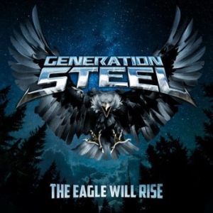 Generation Steel - Eagle Will Rise The i gruppen CD / Metal/ Heavy metal hos Bengans Skivbutik AB (3941362)