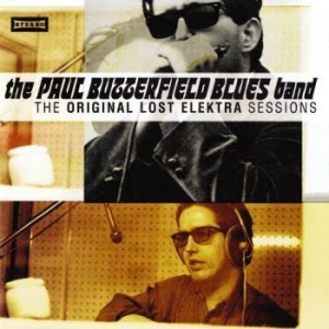 Butterfield Blues Band - Original Lost Elektra Sessions i gruppen Labels / Woah Dad / Dold_tillfall hos Bengans Skivbutik AB (3941510)