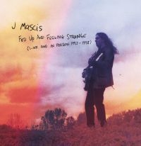 Mascis J. - Fed Up And Feeling Strange:Live And i gruppen Labels / Woah Dad / Dold_tillfall hos Bengans Skivbutik AB (3941519)