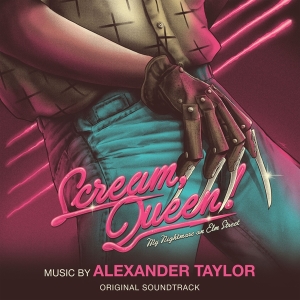 Taylor Alexander - Scream, Queen! My Nightmare On Elm Street i gruppen CD / Film-Musikkkal hos Bengans Skivbutik AB (3941899)