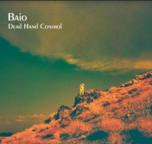 Baio - Dead Hand Control i gruppen Labels / Woah Dad / Dold_tillfall hos Bengans Skivbutik AB (3942333)