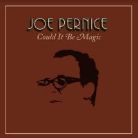 Pernice Joe - Could It Be Magic i gruppen Labels / Woah Dad / Dold_tillfall hos Bengans Skivbutik AB (3942355)