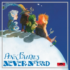 Pink Fairies - Neverneverland i gruppen VINYL / Pop-Rock hos Bengans Skivbutik AB (3942506)