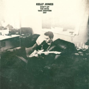 KELLY JONES - DON'T LET THE DEVIL TAKE ANOTH i gruppen VINYL / Pop-Rock hos Bengans Skivbutik AB (3944221)