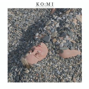 Ko:Mi - We Said We Didn't Know But We Knew i gruppen Labels / Woah Dad / Dold_tillfall hos Bengans Skivbutik AB (3945270)