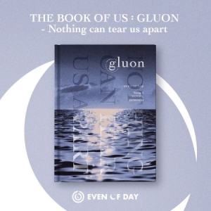 DAY6 (EVEN OF DAY) - 1st Mini [THE BOOK OF US : GLUON - NOTHING CAN TEAR US APART] i gruppen Minishops / K-Pop Minishops / Day6 hos Bengans Skivbutik AB (3946381)