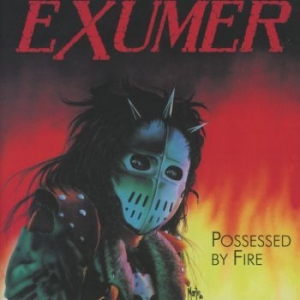 Exumer - Possessed By Fire i gruppen CD / Metal hos Bengans Skivbutik AB (3949044)