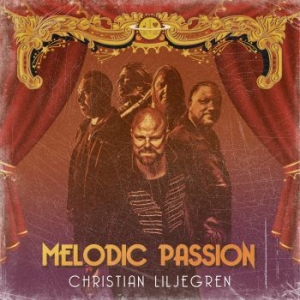 Liljegren Christian - Melodic Passion i gruppen CD / Metal/ Heavy metal hos Bengans Skivbutik AB (3949337)