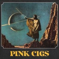 Pink Cigs - Pink Cigs (Black Vinyl) i gruppen VINYL / Metal hos Bengans Skivbutik AB (3950305)