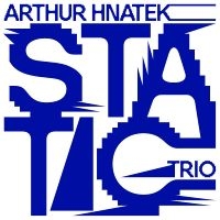 Hnatek Arthur (Trio) - Static i gruppen CD / Jazz hos Bengans Skivbutik AB (3950376)