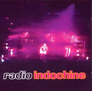 Indochine - Radio Indochine i gruppen CD / Fransk Musikkk,Pop-Rock hos Bengans Skivbutik AB (3950932)