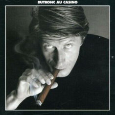 Dutronc Jacques - Dutronc Au Casino i gruppen CD / Elektroniskt,Annet hos Bengans Skivbutik AB (3951397)