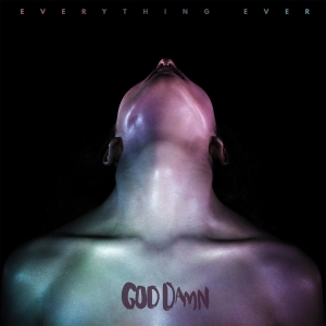 God Damn - Everything Ever i gruppen VINYL / Pop-Rock,Annet hos Bengans Skivbutik AB (3951700)