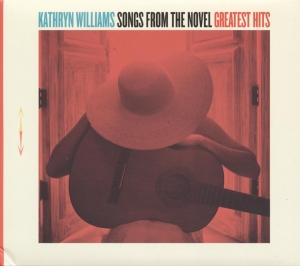 Kathryn Williams - Songs From The Novel Greatest Hits i gruppen CD / Pop-Rock,Annet hos Bengans Skivbutik AB (3951729)